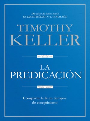 cover image of La Predicación: Compartir la fe en tiempos de escepticismo